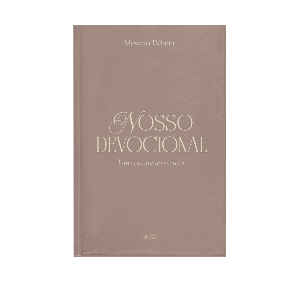 Nosso Devocional - Um convite ao secreto.