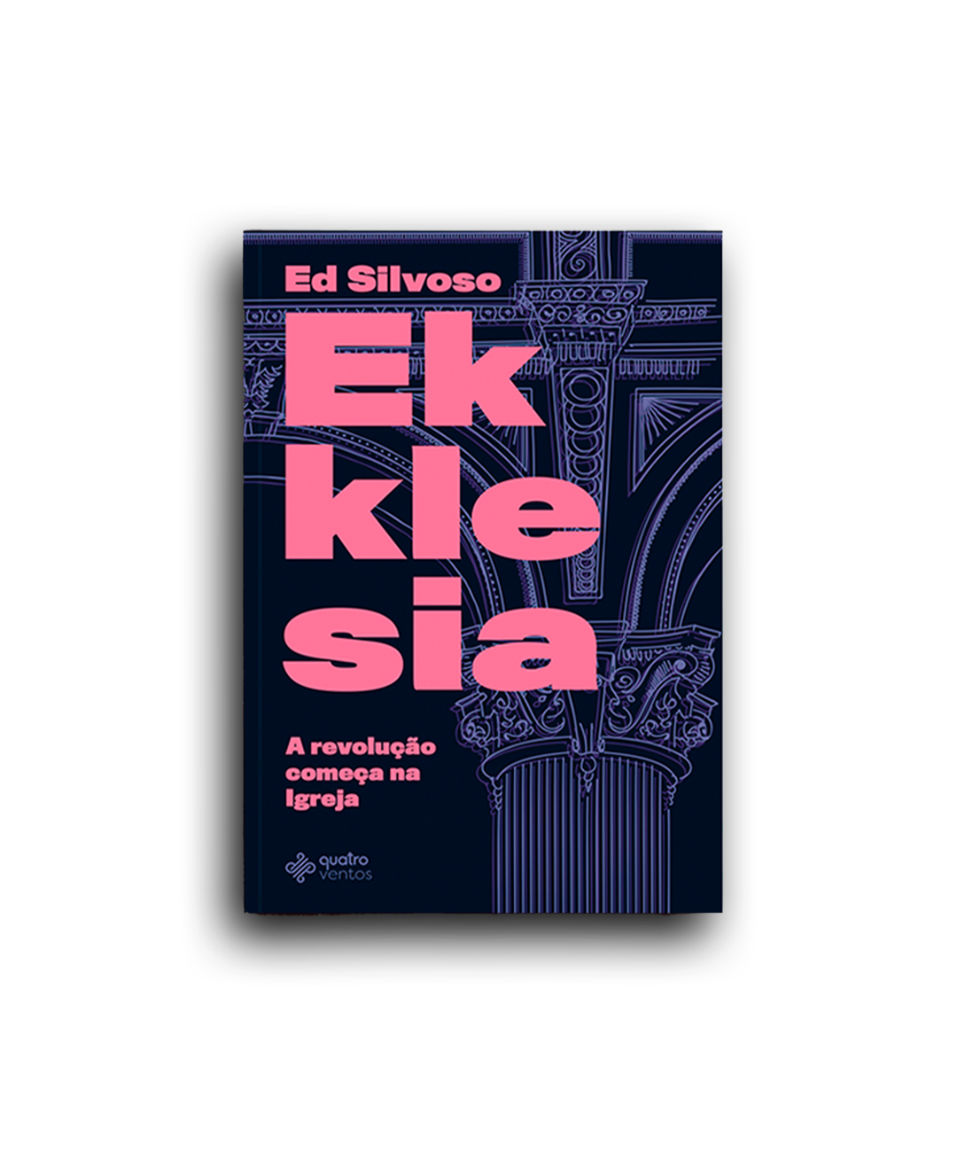 Ekklesia – Ed Silvoso