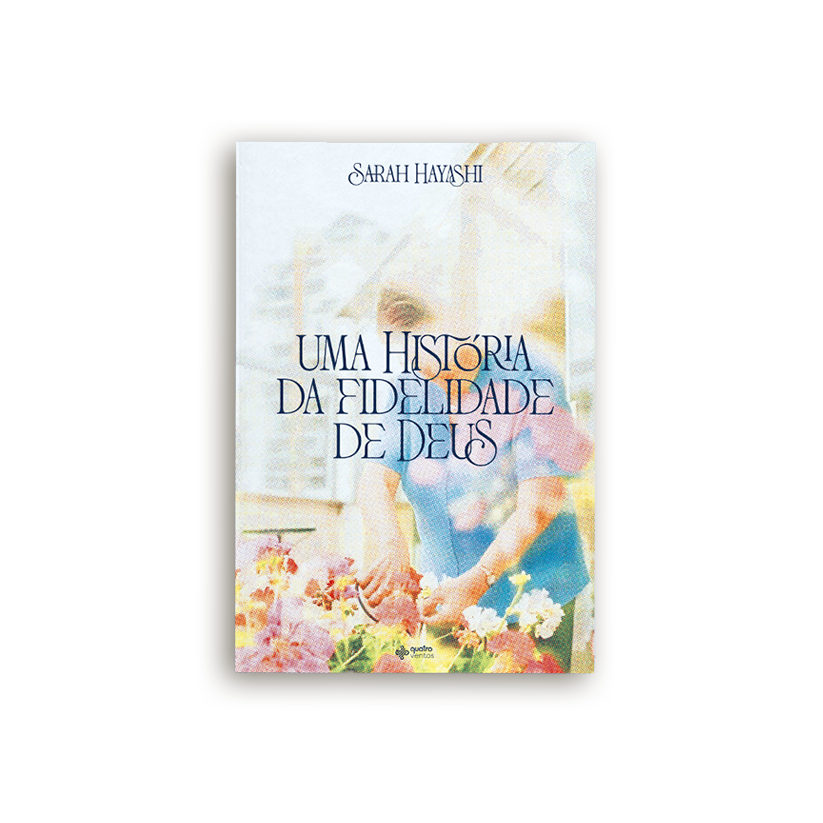 Uma história da fidelidade de Deus - Pra. Sarah Hayashi